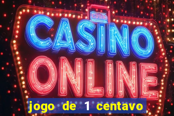 jogo de 1 centavo estrela bet